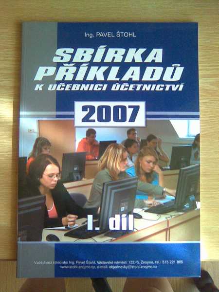Sbírka příkladů k učebnici účetnictví I. díl 2007