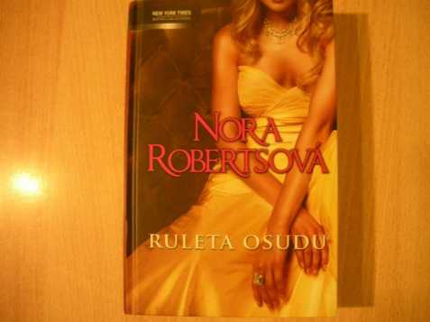 Nora Roberts, Ruleta osudu